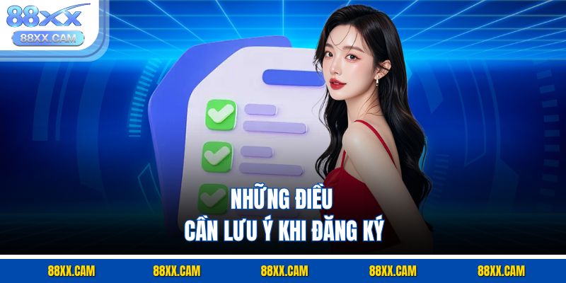 Những điều cần lưu ý khi đăng ký